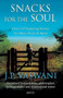 Snacks for the Soul : Over 150 Inspiring Stories for Mind, Body, and Spirit by J.P. Vaswani - Paperback