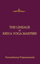 The Lineage of Kriya Yoga by Prajnananda Paramahamsa - Paperback