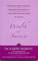 Maximize Your Potential Through the Power of Your Subconscious Mind to Create Wealth and Success by Dr Joseph Murphy - Paperback Maximize Your Potential Through the Power of Your Subconscious Mind to Create Wealth and Success by Dr Joseph Murphy - Paperback
