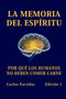 La Memoria del Espiritu : Por Que Los Humanos No Deben Comer Carne by Carlos L Partidas - Paperback