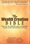 The Wealth Creation Bible : Discover the Infallible Path to Happiness, Health, Riches and Unlimited Success by Okwudili Iloka - Hardback
