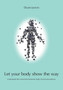 Let Your Body Show the Way by Diane Jasmin - Paperback