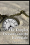 The Templar Treasure and the Kabbalah : Time bent, run away by Fabian Trunet - Paperback