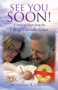 See You Soon! : A Story of Hope from the Life of Danielle Grace by Dr Daniel Carfrey - Paperback
