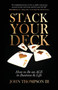 Stack Your Deck : How to Be an ACE in Business & Life by John III Thompson - Paperback