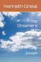 The Dreamers are Coming : Joseph by Kenneth Oneal - Paperback