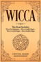 Wicca : This Book Includes: Wicca For Beginners + Wicca Candle Magic + Wicca Crystal Magic + Wicca Herbal Magic by Crystal Marie Moonshine - Paperback