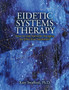 Eidetic Systems Therapy : How to Use Somatic Imaging for Effective Treatment by Kay Swafford - Paperback