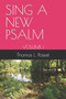 Sing a New Psalm : Volume I by Thomas L Poteet - Paperback