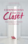 Confessions from the Closet : Would You Like to Know the Other Side? by Serendipity - Paperback