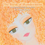 The Birth of Wonderment : An Inspirational Return to Spirit by Cindy Monten - Paperback