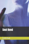 Soul Bond : 1 by Keith Rauh - Paperback