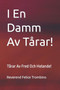 I En Damm Av Tarar! : Tarar Av Fred Och Helande! by Reverend Felice Trombino - Paperback