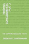 Krishna Consciousness Part 2 : The Supreme Absolute Truth by Sridhar T Santhanam - Paperback