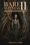 Bare Witness II Growing Beyond Grief by Krystal Carr - Paperback