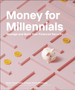 Money for Millennials by Sarah Young Fisher - Paperback