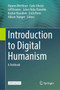 Introduction to Digital Humanism : A Textbook by Hannes Werthner - Hardback