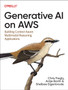 Generative AI on Aws : Building Context-Aware Multimodal Reasoning Applications by Chris Fregly - Paperback