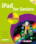 iPad for Seniors in easy steps : Covers all models with iPadOS 15 by Nick Vandome - Paperback