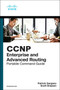 CCNP and CCIE Enterprise Core & CCNP Enterprise Advanced Routing Portable Command Guide : All ENCOR (350-401) and ENARSI (300-410) Commands in One Compact, Portable Resource by Patrick Gargano - Paperback