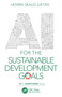AI for the Sustainable Development Goals by Henrik Skaug S????tra - Paperback