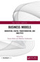 Business Models : Innovation, Digital Transformation, and Analytics by Iwona Otola - Paperback