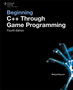Beginning C++ Through Game Programming by Michael Dawson - Paperback