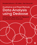 Qualitative and Mixed Methods Data Analysis Using Dedoose : A Practical Approach for Research Across the Social Sciences by Michelle Salmona - Paperback
