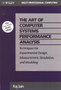 The Art of Computer Systems Performance Analysis : Techniques for Experimental Design, Measurement, Simulation, and Modeling by Raj Jain - Hardback