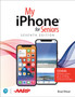 My iPhone for Seniors (covers all iPhone running iOS 14, including the new series 12 family) by Brad Miser - Paperback