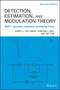 Detection Estimation and Modulation Theory, Part I : Detection, Estimation, and Filtering Theory by Harry L. Van Trees - Hardback