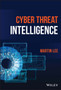 Cyber Threat Intelligence by Martin Lee - Hardback