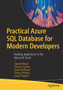 Practical Azure SQL Database for Modern Developers : Building Applications in the Microsoft Cloud by Davide Mauri - Paperback