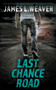 Last Chance Road : A Jake Caldwell Thriller : 7
