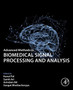 Advanced Methods in Biomedical Signal Processing and Analysis by Kunal Pal - Paperback