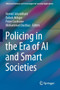 Policing in the Era of AI and Smart Societies by Hamid Jahankhani - Paperback