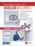 Introduction to SolidWorks : A Comprehensive Guide with Applications in 3D Printing by Godfrey C. Onwubolu - Hardback