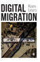 Digital Migration by Koen Leurs - Hardback