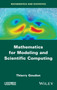 Mathematics for Modeling and Scientific Computing by Thierry Goudon - Hardback