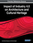 Impact of Industry 4.0 on Architecture and Cultural Heritage by Cecilia Maria Bolognesi - Paperback
