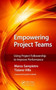 Empowering Project Teams : Using Project Followership to Improve Performance by Marco Sampietro - Hardback