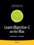 Learn Objective-C on the Mac by Scott Knaster - Paperback