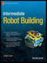 Intermediate Robot Building by David Cook - Paperback
