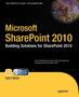 Microsoft SharePoint 2010 : Building Solutions for SharePoint 2010 by Sahil Malik - Paperback