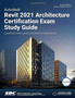 Autodesk Revit 2021 Architecture Certification Exam Study Guide by Elise Moss - Paperback