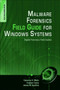 Malware Forensics Field Guide for Windows Systems : Digital Forensics Field Guides by Cameron H. Malin - Paperback