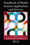 Handbook of Mobile Systems Applications and Services by Anup Kumar - Paperback