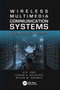 Wireless Multimedia Communication Systems : Design, Analysis, and Implementation by K.R. Rao - Paperback