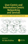 User-Centric and Information-Centric Networking and Services : Access Networks, Storage and Cloud Perspective by M.Bala Krishna - Hardback