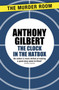 The Clock in the Hatbox : Classic golden age mystery from a true icon of crime fiction